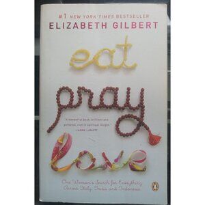 Eat, Pray, Love by Elizabeth Gilbert PB Memoir Travel Self-Discovery